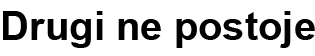 LOGO DRUGI NE POSTOJE